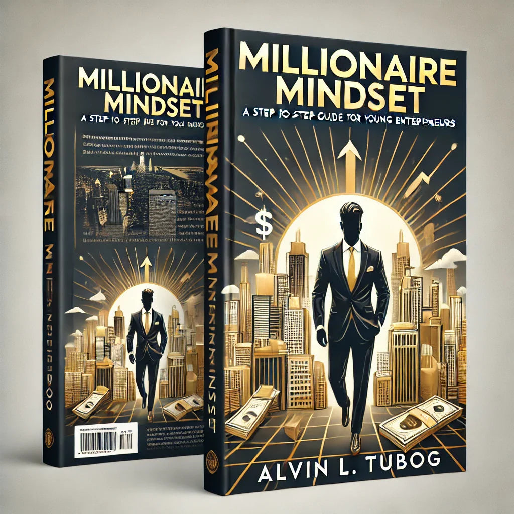 Millionaire Mindset: A Step-By-Step Guide For Young Entrepreneurs