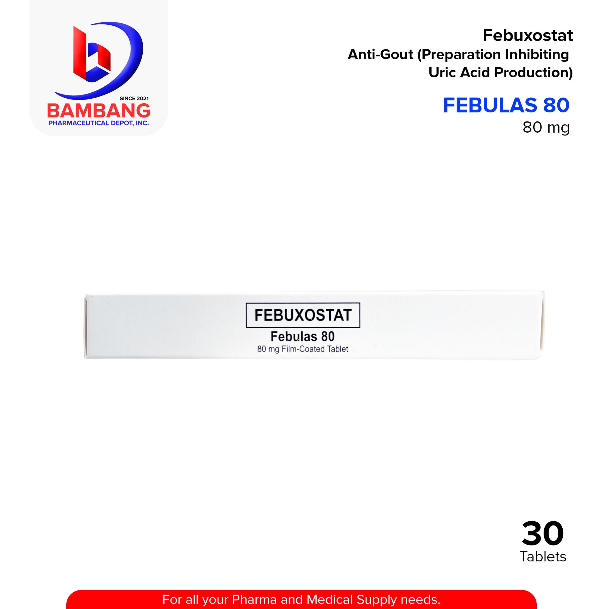 FEBULAS 80 Febuxostat Anti Gout Preparation Inhibiting Uric Acid Production 80 mg Film Coated Tablet 30's