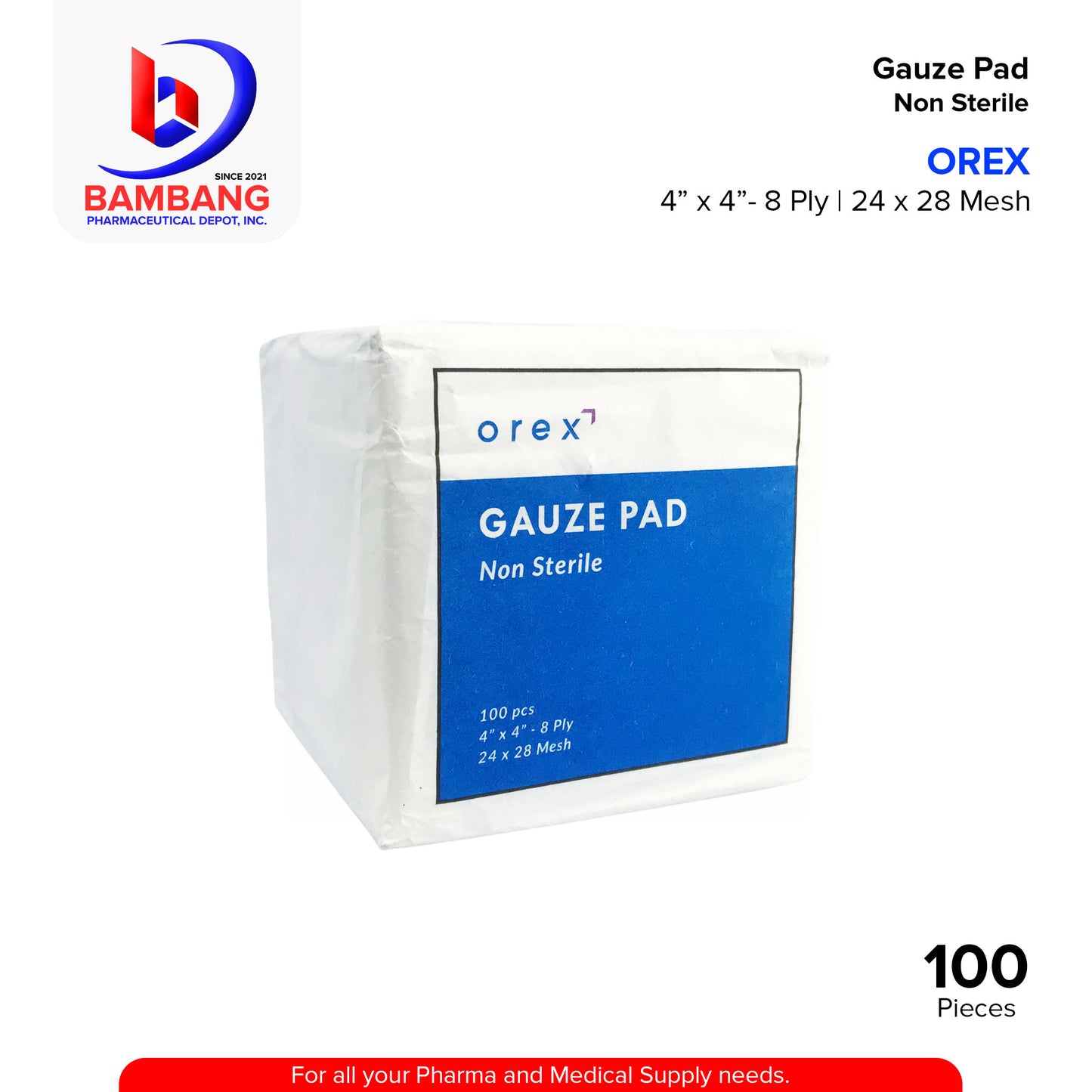 Orex Gauze Pad Non Sterile 4" x 4" - 8 Ply 24 x 28 Mesh 100PCS