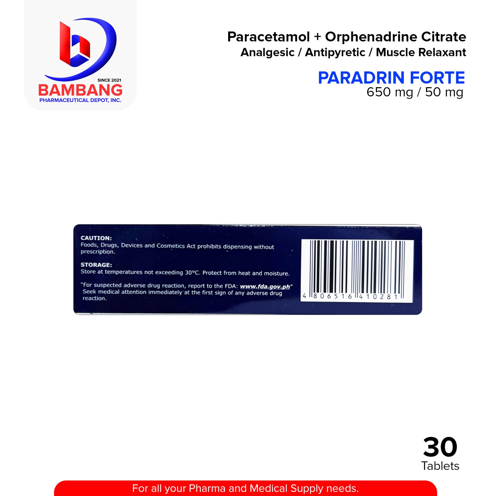 PARADRIN FORTE Paracetamol + Orphenadrine Citrate Analgesic Antipyretic Muscle Relaxant 650 mg / 50 mg Tablet 30's