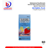 BUTAMOL PLUS Salbutamol Guaifenesin 1 mg / 50 mg per 5 mL Selective Beta 2 Adrenoreceptor Agonist / Expectorant 60mL