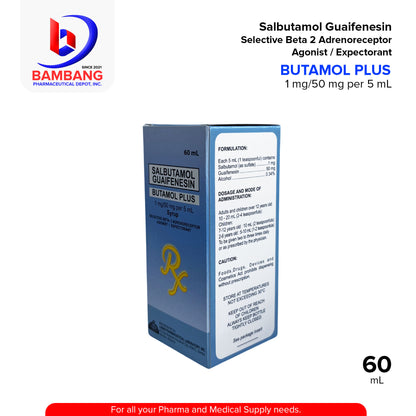 BUTAMOL PLUS Salbutamol Guaifenesin 1 mg / 50 mg per 5 mL Selective Beta 2 Adrenoreceptor Agonist / Expectorant 60mL