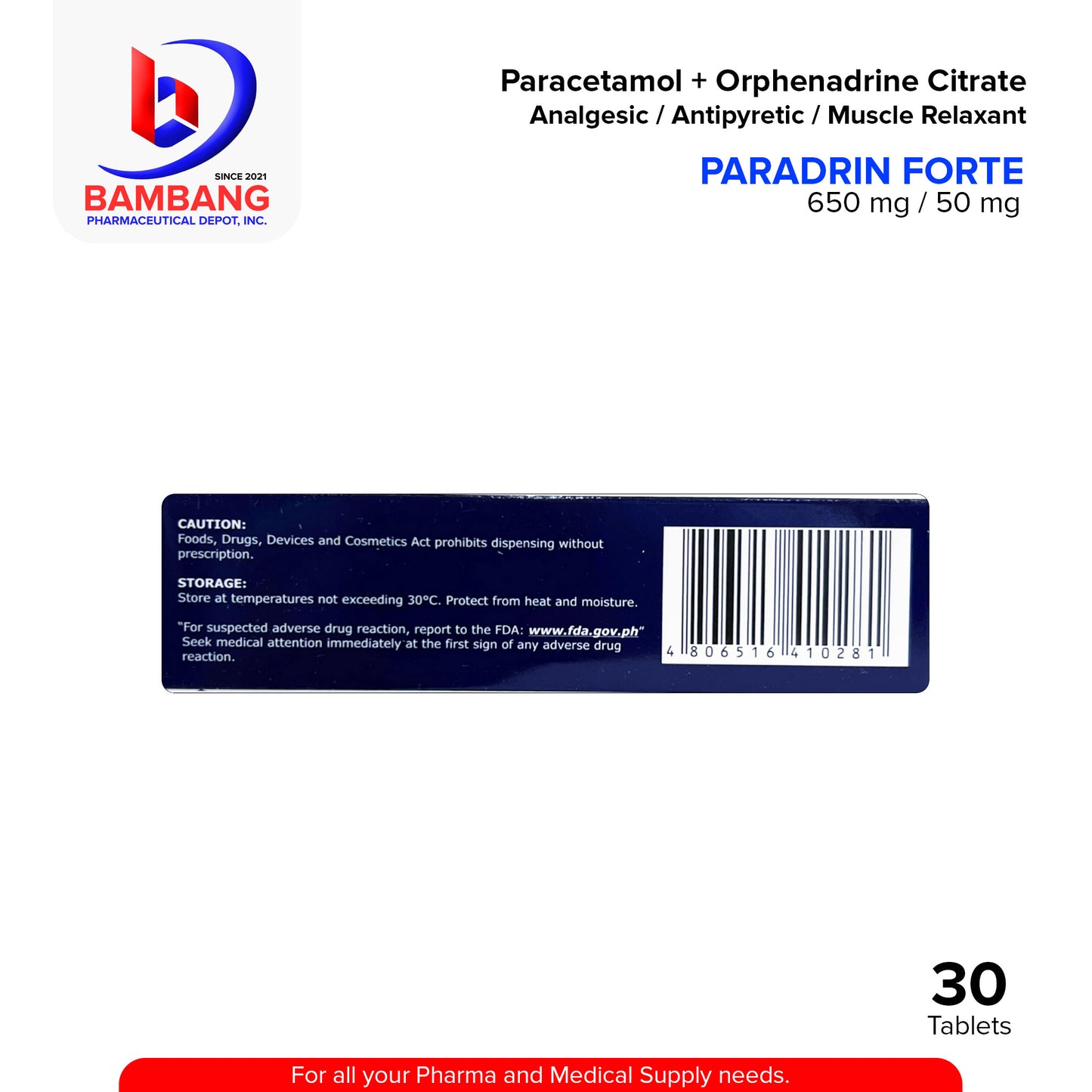 PARADRIN FORTE Paracetamol + Orphenadrine Citrate Analgesic Antipyretic Muscle Relaxant 650 mg / 50 mg Tablet 30's