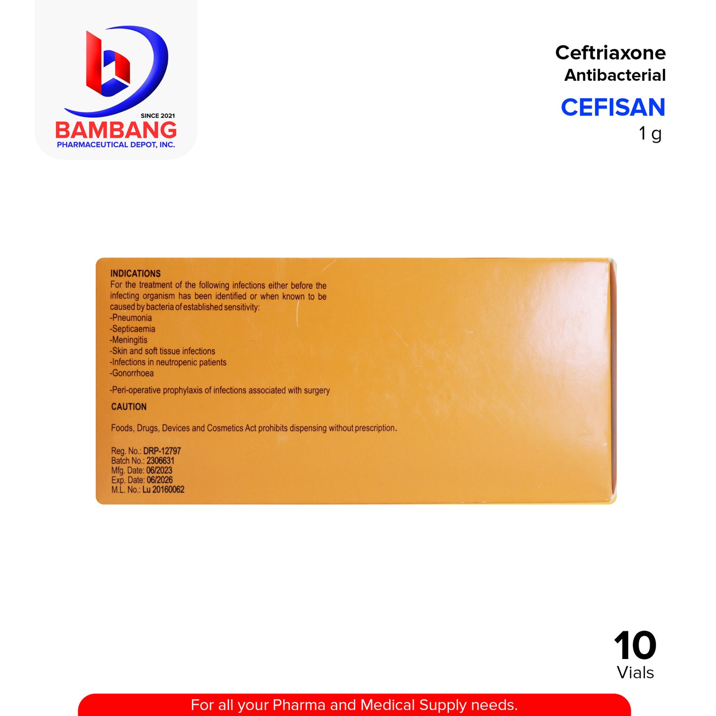 CEFISAN Ceftriaxone Antibacterial 1g Powder for Injection (IM / IV) Vials 10's