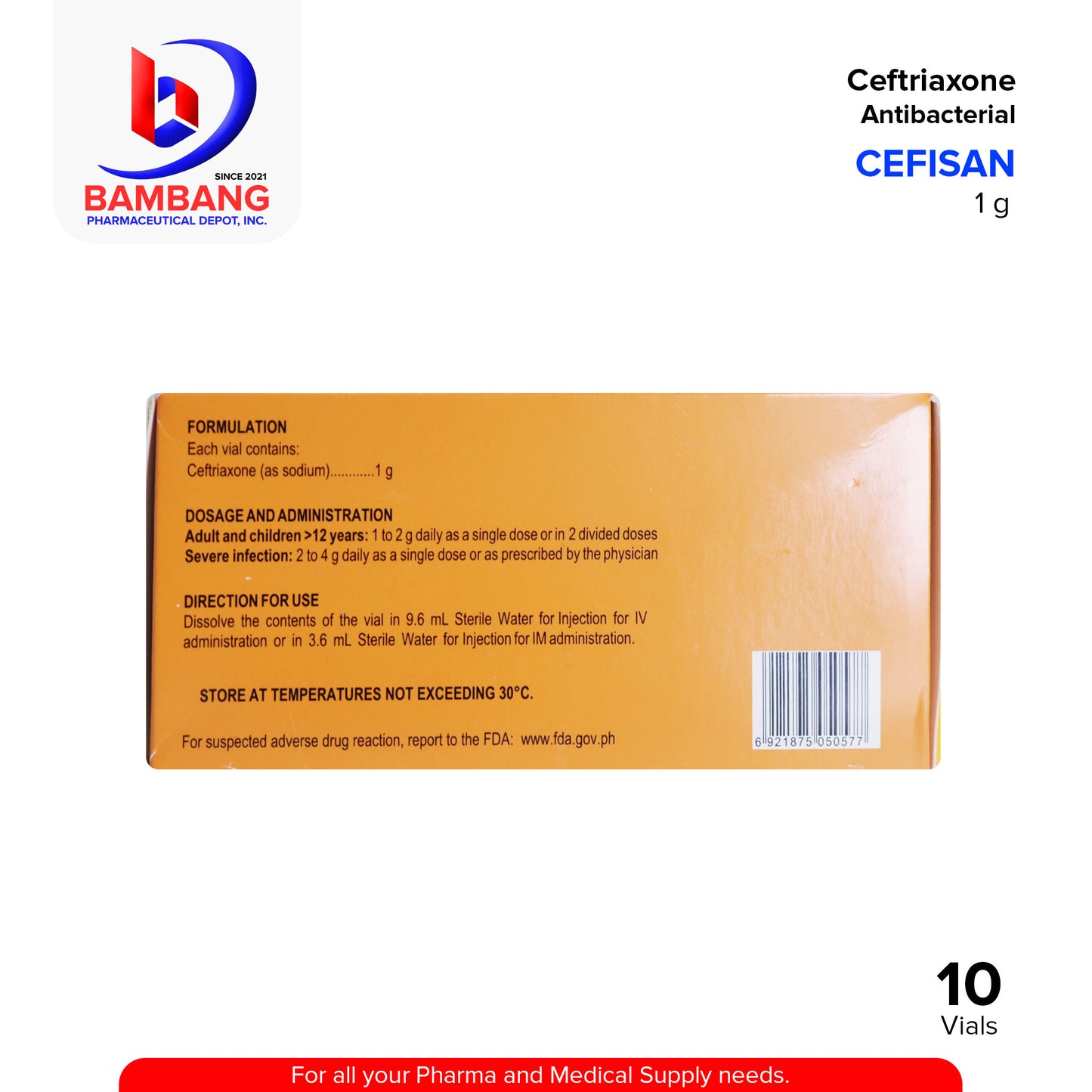 CEFISAN Ceftriaxone Antibacterial 1g Powder for Injection (IM / IV) Vials 10's